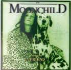 Moonchild (GER) : A Single to a Friend